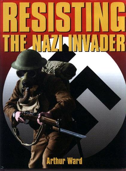 Resisting-Nazi-Invader-Arthur-Ward
